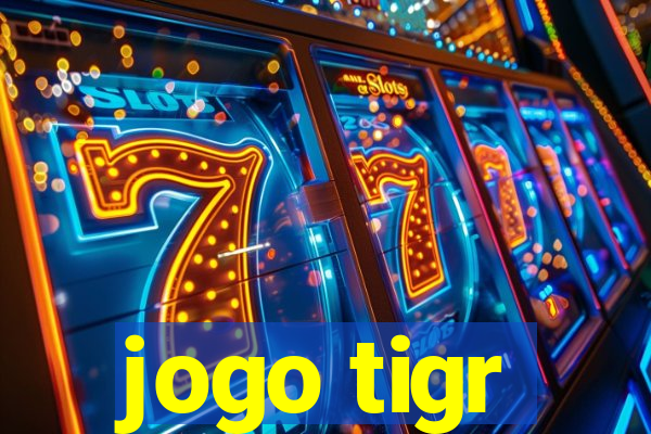 jogo tigr